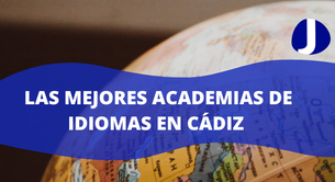 📚 Las mejores academias de idiomas en Cádiz