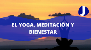 El Yoga, meditación y bienestar