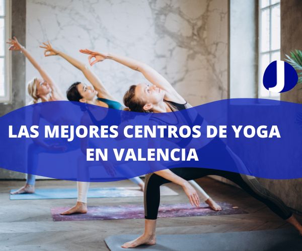 🧘🏼 Mejores centros de Yoga en Valencia